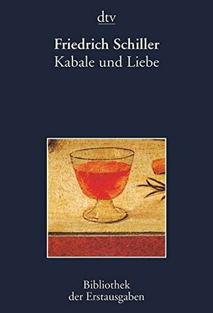 Kabale und Liebe. Ein bürgerliches Trauerspiel in fünf Aufzügen. by Joseph Kiermeier-Debre, Friedrich Schiller