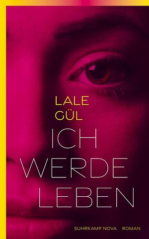 Ich werde leben by Lale Gül