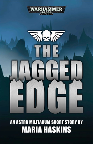 The Jagged Edge by Maria Haskins
