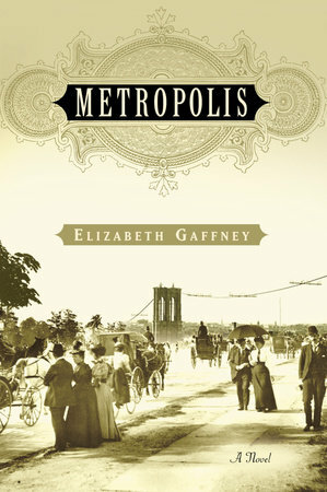 Metropolis by Elizabeth Gaffney