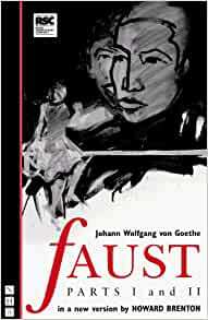 Faust: Parts I and II by Howard Brenton, Johann Wolfgang von Goethe