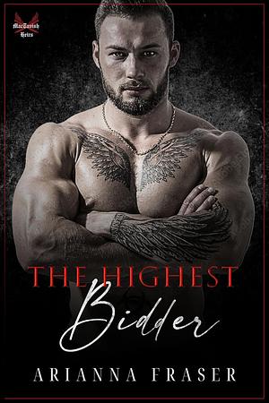 The Highest Bidder by Arianna Fraser