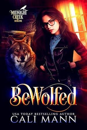 BeWolfed by Cali Mann, Cali Mann