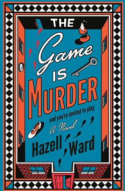 The Game Is Murder by Hazell Ward