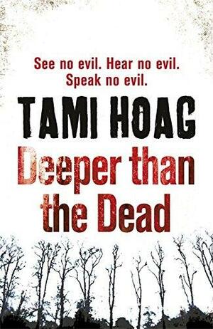 Deeper Than the Dead by Corry van Bree, Tami Hoag