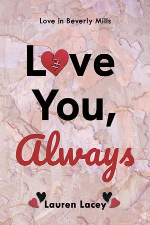 Love You, Always by Lauren Lacey