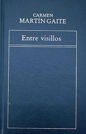 Entre visillos by Carmen Martín Gaite