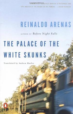 The Palace of the White Skunks by Reinado Arenas