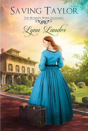 Saving Taylor by Lynn Landes