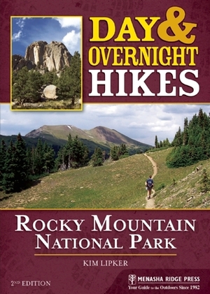 Day and Overnight Hikes: Rocky Mountain National Park by Kim Lipker