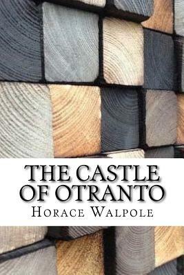 The Castle of Otranto by Horace Walpole