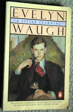 Little Learning by Evelyn Waugh