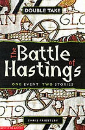 The Battle of Hastings by Chris Priestley