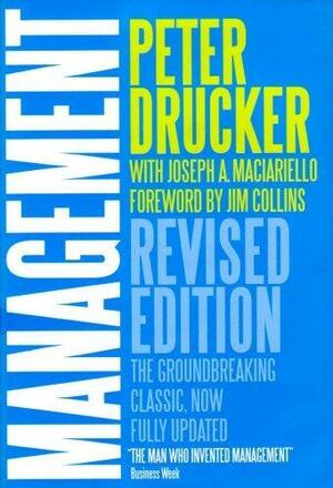 Management, Revised Edition by Peter F. Drucker, Joseph A. Maciariello, James C. Collins, James C. Collins