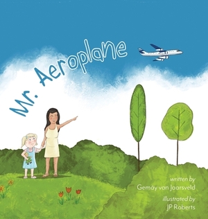 Mr. Aeroplane by Gemay Van Jaarsveld