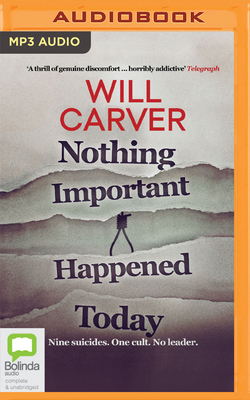 Nothing Important Happened Today by Will Carver