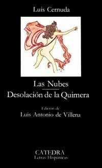 Las Nubes / Desolación de la Quimera by Luis Cernuda