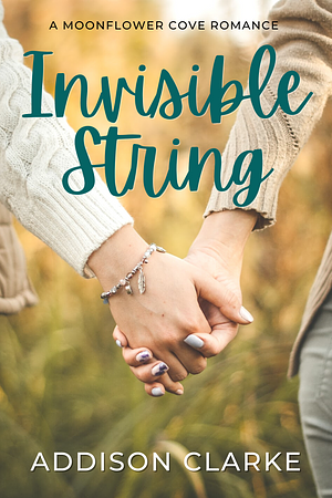 Invisible String by Addison Clarke