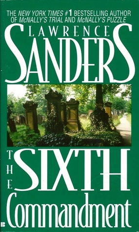 The Sixth Commandment by Lawrence Sanders