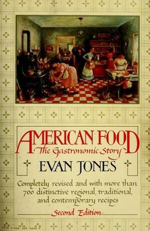 American Food: The Gastronomic Story by Evan Jones