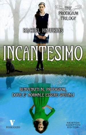 Incantesimo by Rachel Hawkins, Angela Ricci