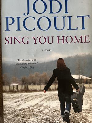 Sing You Home by Jodi Picoult