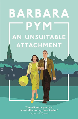 An Unsuitable Attachment by Barbara Pym