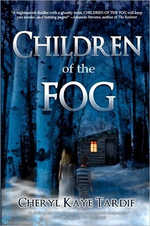 Children of the Fog by Cheryl Kaye Tardif
