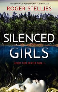 Silenced Girls by Roger Stelljes