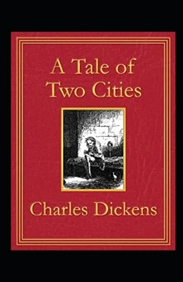 A Tale of Two Cities Annotated by Charles Dickens
