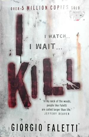 I Kill by Giorgio Faletti