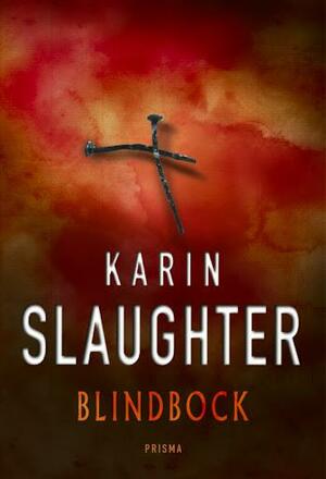 Blindbock by Karin Slaughter, Karin Slaughter