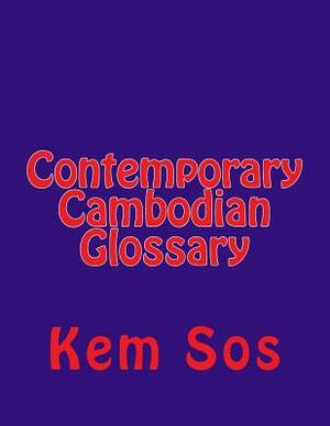 Contemporary Cambodian Glossary by Kem Sos