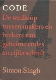 Code: De wedloop tussen makers en brekers van geheime codes en cijferschrift by Simon Singh