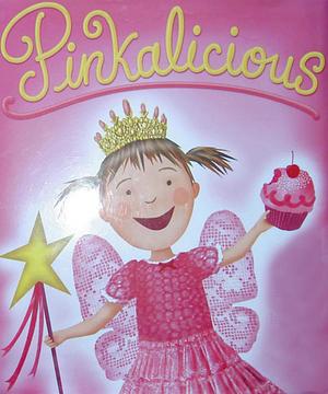 Pinkalicious: Children's classic picture book by Victoria Kann, Victoria Kann