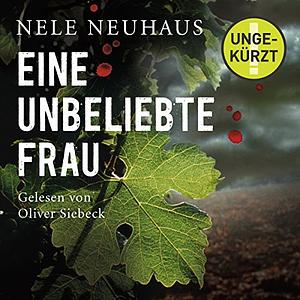 Eine unbeliebte Frau by Nele Neuhaus