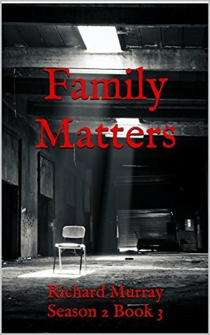 Family Matters by Richard Murray