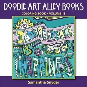 Independence Is Happiness: Coloring Book by Samantha Snyder