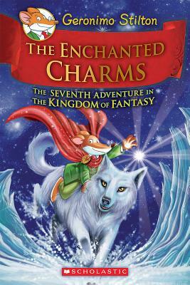 The Enchanted Charms by Geronimo Stilton