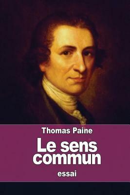 Le sens commun by Thomas Paine