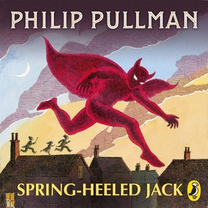 Spring-Heeled Jack by Philip Pullman