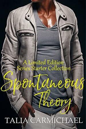 Spontaneous Theory by Talia Carmichael