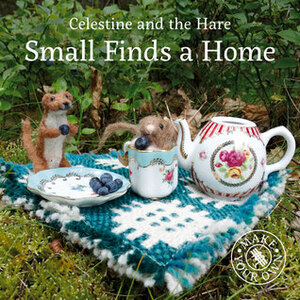 Small Finds a Home by Karin Celestine