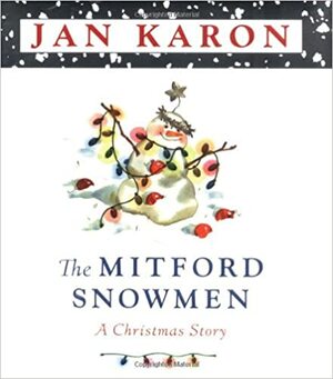 The Mitford Snowmen by Jan Karon