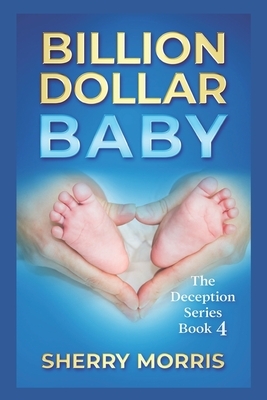 Billion Dollar Baby by Sherry Morris
