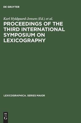 Proceedings of the Third International Symposium on Lexicography by 