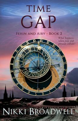 Time Gap: What happens when past and present collide? by Nikki Broadwell