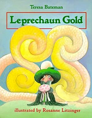Leprechaun Gold by Teresa Bateman