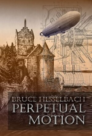 Perpetual Motion by Bruce Hesselbach