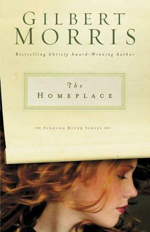 The Homeplace by Gilbert Morris